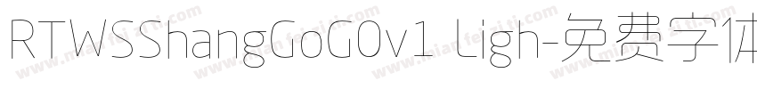 RTWSShangGoG0v1 Ligh字体转换